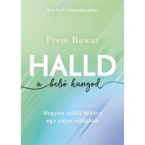Halld a belső hangod Halld a belső hangod
