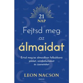 Fejtsd meg az álmaidat Fejtsd meg az álmaidat