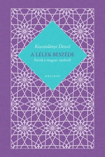 A lélek beszéde - Írások a magyar nyelvről