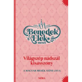 Világszép nádszál kisasszony Világszép nádszál kisasszony