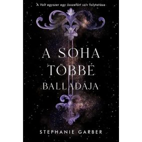 A soha többé balladája - Volt egyszer egy összetört szív 2.   A soha többé balladája - Volt egyszer egy összetört szív 2.