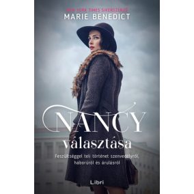 Nancy választása - Feszültséggel teli történet szenvedélyről, háborúról és árulásról   Nancy választása - Feszültséggel teli történet szenvedélyről, háborúról és árulásról