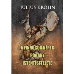 A finnugor népek pogány istentisztelete A finnugor népek pogány istentisztelete
