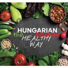 Hungarian Kitchen the healthy way Hungarian Kitchen the healthy way