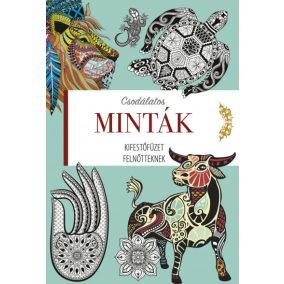 Kifestőfüzet felnőtteknek - Csodálatos minták Kifestőfüzet felnőtteknek - Csodálatos minták