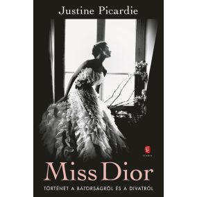 Miss Dior - Történet a bátorságról és a divatról Miss Dior - Történet a bátorságról és a divatról