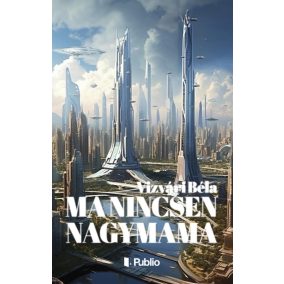 Ma nincsen nagymama Ma nincsen nagymama