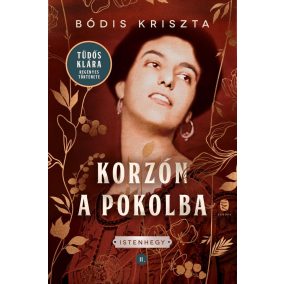Korzón a pokolba - Istenhegy II. Korzón a pokolba - Istenhegy II.