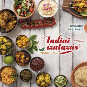 Indiai ízutazás – Vegán thálik Indiai ízutazás – Vegán thálik