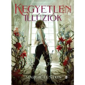 Kegyetlen illúziók Kegyetlen illúziók