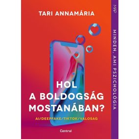 Hol a boldogság mostanában? Hol a boldogság mostanában?
