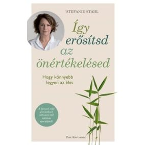Így erősítsd az önértékelésed Így erősítsd az önértékelésed