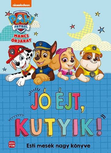 Mancs Őrjárat - Jó éjt, kutyik!