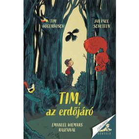 Tim, az erdőjáró Tim, az erdőjáró