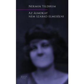 Az álmokat nem szabad elmesélni Az álmokat nem szabad elmesélni