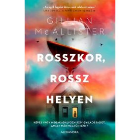 Rosszkor, rossz helyen Rosszkor, rossz helyen