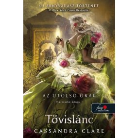 Tövislánc (Az utolsó órák 3.) - kartonált Tövislánc (Az utolsó órák 3.) - kartonált