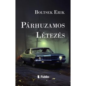 Párhuzamos létezés Párhuzamos létezés