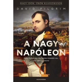 A nagy Napóleon A nagy Napóleon