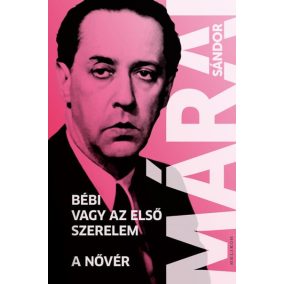 Bébi vagy az első szerelem - A nővér Bébi vagy az első szerelem - A nővér