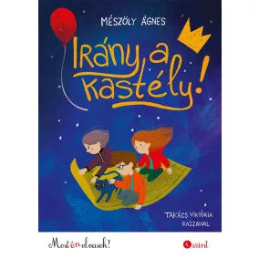 Irány a kastély!