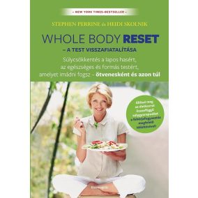 Whole body reset – A test visszafiatalítása Whole body reset – A test visszafiatalítása