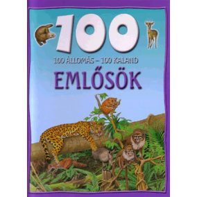 100 állomás - 100 kaland - emlősök 100 állomás - 100 kaland - emlősök