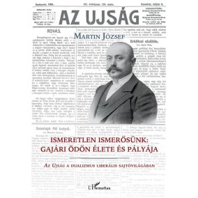 Ismeretlen ismerősünk: Gajári Ödön élete és pályája Ismeretlen ismerősünk: Gajári Ödön élete és pályája