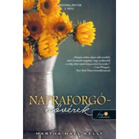 Napraforgó-nővérek (Orgonalányok 3.) Napraforgó-nővérek (Orgonalányok 3.)