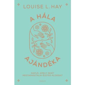 A hála ajándéka A hála ajándéka