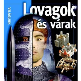Lovagok és várak Lovagok és várak