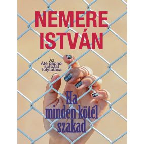 Ha minden kötél szakad Ha minden kötél szakad
