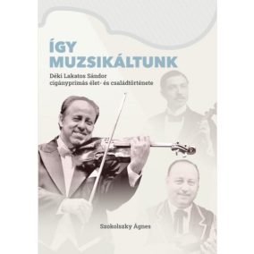 Így muzsikáltunk Így muzsikáltunk