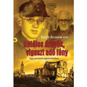 Halálos árnyék, vigaszt adó fény Halálos árnyék, vigaszt adó fény