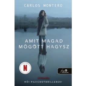 Amit magad mögött hagysz Amit magad mögött hagysz
