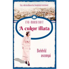 Bielefeld asszonyai 2. – A cukor illata Bielefeld asszonyai 2. – A cukor illata