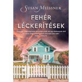 Fehér léckerítések Fehér léckerítések