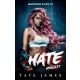 Madison Kate 1. – Hate – Gyűlölet