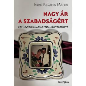 Nagy ár a szabadságért Nagy ár a szabadságért