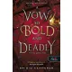 A Vow So Bold and Deadly – Merész, gyilkos eskü (Az Átoktörő 3.)