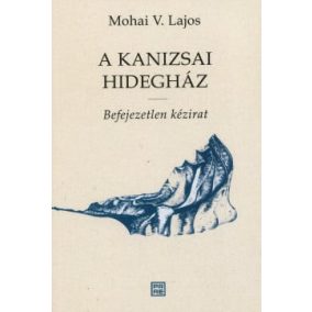 A Kanizsai Hidegház A Kanizsai Hidegház