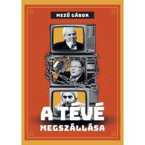 A tévé megszállása A tévé megszállása