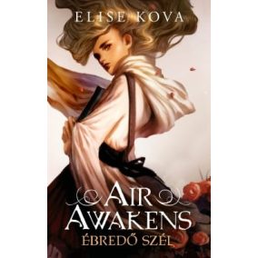 Air Awakens 1. – Ébredő szél Air Awakens 1. – Ébredő szél