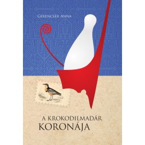 A krokodilmadár koronája A krokodilmadár koronája