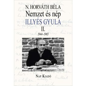 Nemzet és nép. Illyés Gyula II. Nemzet és nép. Illyés Gyula II.