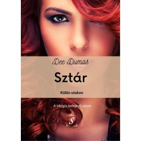 Sztár - Külön utakon (Sztár 3.) Sztár - Külön utakon (Sztár 3.)