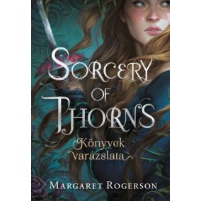 Sorcery of Thorns - Könyvek varázslata Sorcery of Thorns - Könyvek varázslata
