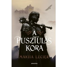A pusztulás kora A pusztulás kora