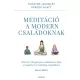 Meditáció a modern családoknak