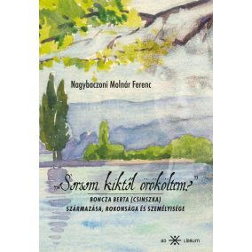"Sorsom kiktől örököltem?" "Sorsom kiktől örököltem?"